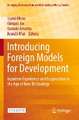 Introducing Foreign Models for Development: Japanese Experience and Cooperation in the Age of New Technology