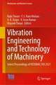 Vibration Engineering and Technology of Machinery, Volume I: Select Proceedings of VETOMAC XVI 2021