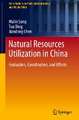 Natural Resources Utilization in China: Evaluation, Coordination, and Effects