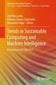 Trends in Sustainable Computing and Machine Intelligence: Proceedings of ICTSM 2023