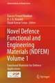 Novel Defence Functional and Engineering Materials (NDFEM) Volume 1: Functional Materials for Defence Applications