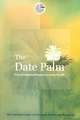 The Date Palm: From Traditional Resource to Green Wealth