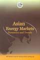 Asian Energy Markets: Dynamics and Trends