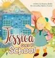 Jessica Goes to School