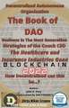 Decentralized Autonomous Organization The Book of DAO Business in the Next Generation Strategies of the Couch CEO The Healthcare and Insurance Industries Gone Blockchain 2022