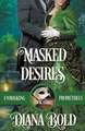 Masked Desires