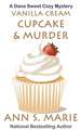 Vanilla Cream Cupcake & Murder (Dana Sweet Cozy Mystery #4)