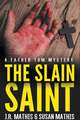 The Slain Saint