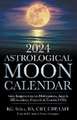 2024 Astrological Moon Calendar with Empowerment Meditations, Angels, Affirmations, Crystals & Essential Oils