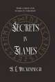 Secrets in Flames