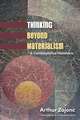 Thinking Beyond Materialism