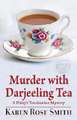 Murder with Darjeeling Tea