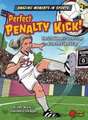 Perfect Penalty Kick!