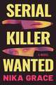 Serial Killer Wanted: A Novel