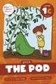 The Pod: Level 1C (g/o/c/k)