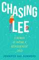 Chasing Lee: A Memoir of Raising a Neurodivergent Child
