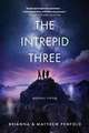 The Intrepid Three