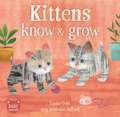 Kittens Know & Grow