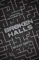 Broken Halls