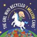 The Girl Who Recycled 1 Million Cans