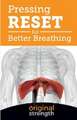 Pressing RESET for Better Breathing