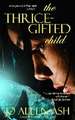 The Thrice-Gifted Child - Shadow Journey Series Book Two