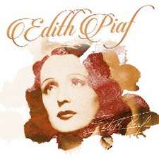 Piaf, E: Edith Piaf