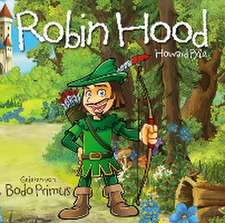 Gelesen Von Bodo Primus: Robin Hood Von Howard Pyle