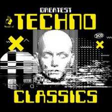 Various: Greatest Techno Classics