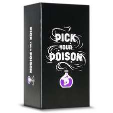 Pick Your Poison