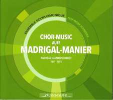 Chor-Music auff Madrigal-Manier