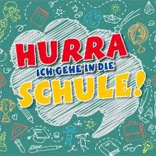 CD Hurra, ich gehe in die Schule!