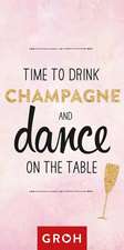 Geschenkanhänger - Time to drink champagne and dance on the table