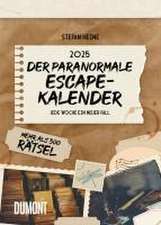 DUMONT - Stefan Heine: Der paranormale Escape-Kalender 2025 Abreißkalender, 14,8x21cm, Rätselkalender mit vielen Aufgaben und gehemnisvollen Geschichten, bester Denksport, zum Aufstellen und Aufhängen