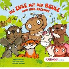 Die Eule mit der Beule und ihre Freunde