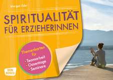 Spiritualität für Erzieherinnen