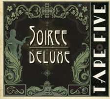 Soiree Deluxe