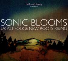 Sonic Blooms: UK Alt-Folk & New Roots Rising