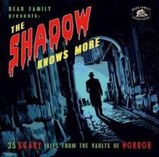 The Shadow Knows Vol. 2 - 35 Scary Tales From The Vaults Of Horror