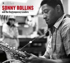 Sonny Rollins & The Contemporary Leaders