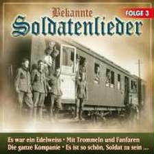 Bekannte Soldatenlieder 3