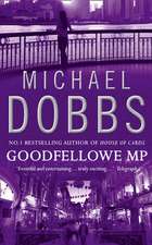 Dobbs, M: Goodfellowe MP