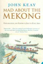 Mad About the Mekong