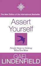 Assert Yourself [New Edition]: The Autobiography