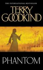 Goodkind, T: Phantom