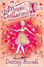 Bussell, D: Rosa and the Golden Bird