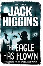 Higgins, J: The Eagle Has Flown