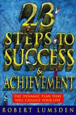 23 Steps to Success and Achievement