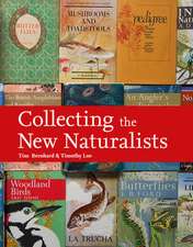 Bernhard, T: Collecting the New Naturalists