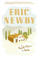 Newby, E: Small Place in Italy